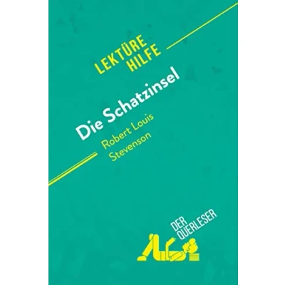 Abbildung von Die Schatzinsel von Robert Louis Stevenson (Lektürehilfe): Detaillierte Zusammenfassung, Personenanalyse und Interpretation