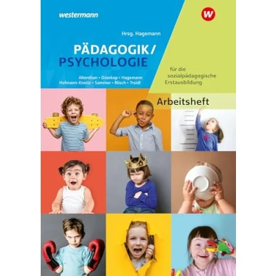 Abbildung von Pädagogik/Psychologie für die Sozialpädagogische Erstausbildung: Kinderpflege, Assistenz, Sozialassistenz Arbeitsheft