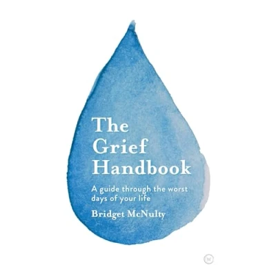 Abbildung von the Grief Handbook: A guide through worst days of your life