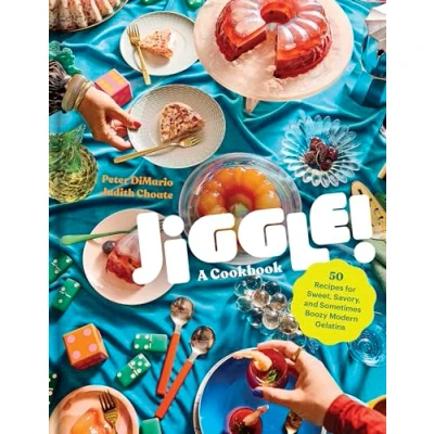 Abbildung von Jiggle!: A Cookbook: 50 Recipes for Sweet, Savory, and Sometimes Boozy Modern Gelatins