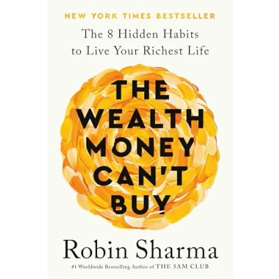 Abbildung von The Wealth Money Can&#039;t Buy: 8 Hidden Habits to Live Your Richest Life