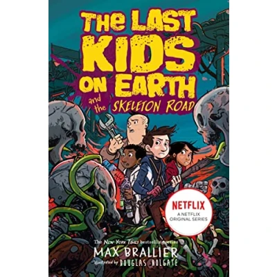 Abbildung von Last Kids on Earth and the Skeleton Road (The Earth)