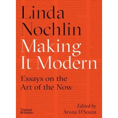 Abbildung von Making it Modern: Essays on the Art of Now