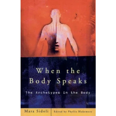 Abbildung von When the Body Speaks: Archetypes in