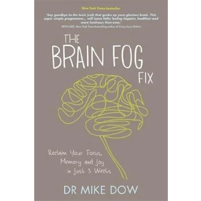 Abbildung von The Brain Fog Fix: Reclaim Your Focus, Memory and Joy in Just 3 Weeks
