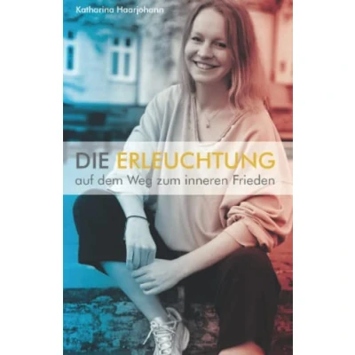 Abbildung von Die Erleuchtung: auf dem Weg zum inneren Frieden