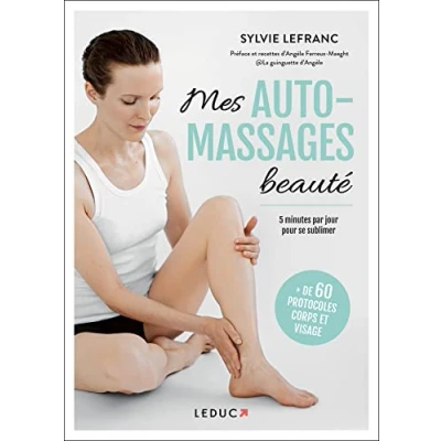 Abbildung von Mes automassages beauté: 5 minutes par jour pour se sublimer
