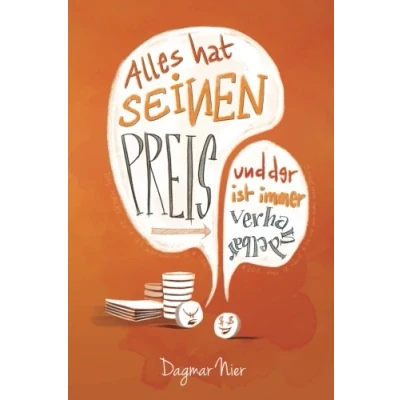 Abbildung von Alles hat seinen Preis: Und der ist immer verhandelbar