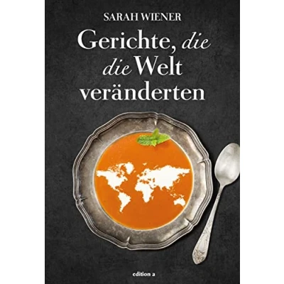 Abbildung von Gerichte, die Welt veränderten