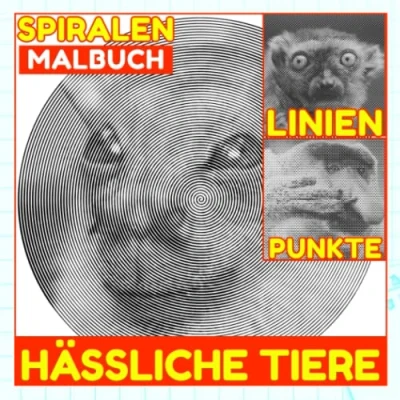 Abbildung von Hässliche Tiere Punkte Linien Spiralen Malbuch: Enthält 30 lustige Tierbilder für alle Altersgruppen zum Ausmalen und Entspannen Angstlinderung Kreativität Geschenke