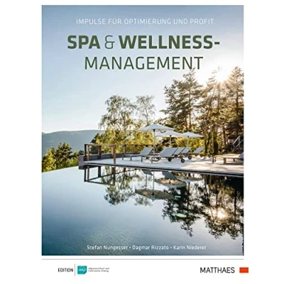 Abbildung von Spa &amp; Wellness Management: Impulse für Optimierung und Profit