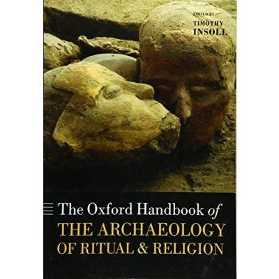 Abbildung von the Oxford Handbook of Archaeology Ritual and Religion (Oxford Handbooks)