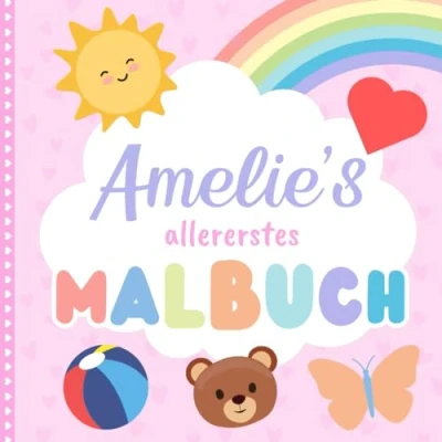 Abbildung von Amelie&#039;s allererstes Malbuch: Personalisiertes Kritzelbuch für Amelie ab 1 Jahr