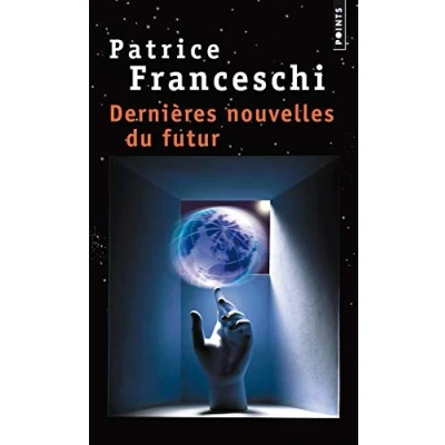 Abbildung von Dernieres nouvelles du futur: Quatorze fables sur le monde à venir