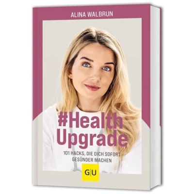 Abbildung von # Health Upgrade: 101 Hacks, die dich sofort gesünder machen (GU Einzeltitel Gesundheit/Alternativheilkunde)