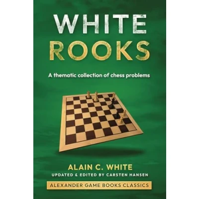 Abbildung von White Rooks: A thematic collection of chess problems