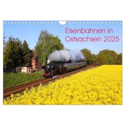 Abbildung von Eisenbahnen in Ostsachsen 2025 (Wandkalender DIN A4 quer), CALVENDO Monatskalender