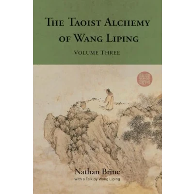 Abbildung von The Taoist Alchemy of Wang Liping: Volume Three
