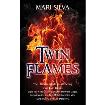 Abbildung von Twin Flames: the Ultimate Guide to Attracting Your Flame, Signs You Need Know and Different Stages, Includes a Comparison of Relationships with Soul Mates Life Partners