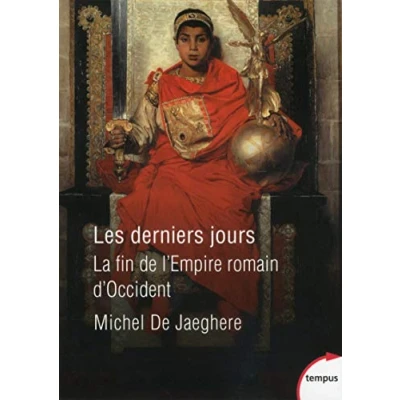 Abbildung von Les derniers jours La fin de l&#039;Empire romain d&#039;Occident