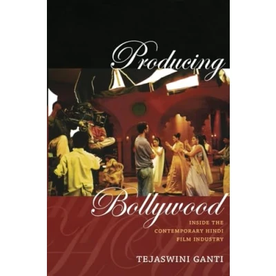 Abbildung von Producing Bollywood: Inside the Contemporary Hindi Film Industry