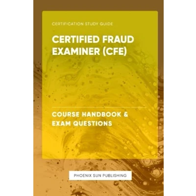 Abbildung von Certified Fraud Examiner (CFE) Course Handbook &amp; Exam Questions
