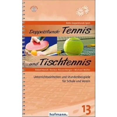Abbildung von Doppelstunde Tennis und Tischtennis: Unterrichtseinheiten Stundenbeispiele für Schule Verein (Doppelstunde Sport)