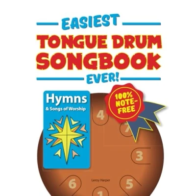 Abbildung von Easiest Tongue Drum Songbook Ever!: Hymns &amp; Songs of Worship. 100% note free