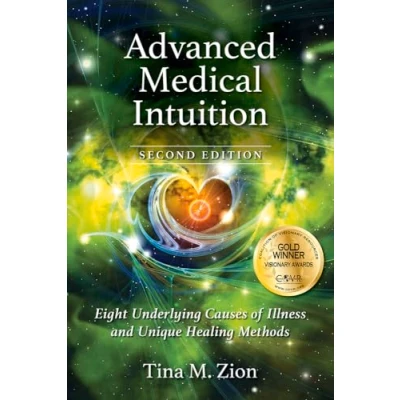 Abbildung von Advanced Medical Intuition: 8 Underlying Causes of Illness and Unique Healing Methods