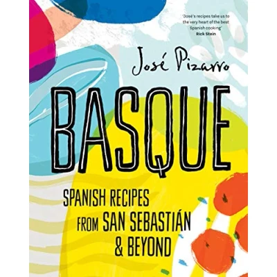Abbildung von Basque: Delicious Recipes from Spain&#039;s Stunning Northern coast