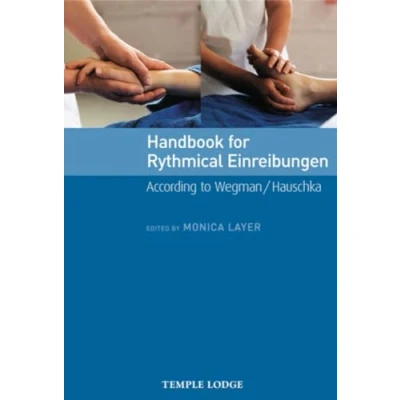 Abbildung von Handbook for Rhythmical Einreibungen: According to Wegman/Hauschka
