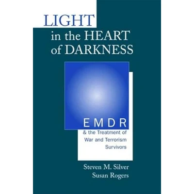 Abbildung von Light in the Heart of Darkness: Emdr and Treatment War Terrorism Survivors