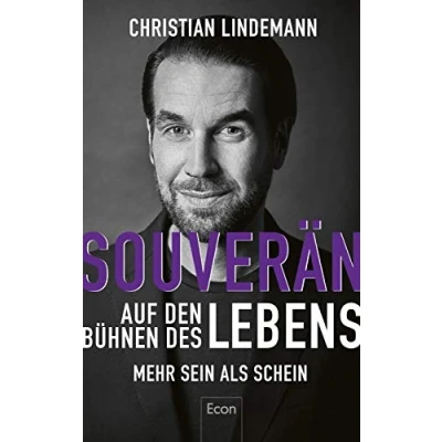 Abbildung von Souverän auf den Bühnen des Lebens: Mehr Sein als Schein