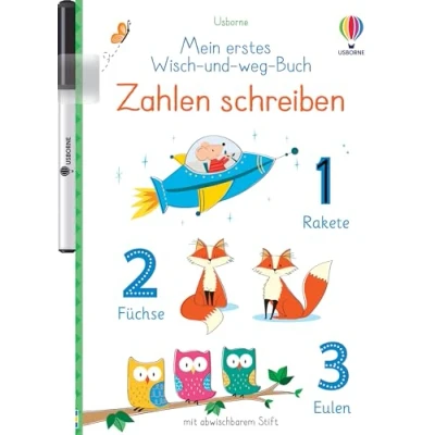 Abbildung von Mein erstes Wisch und weg Buch: Zahlen schreiben: mit abwischbarem Stift (Meine ersten Bücher)