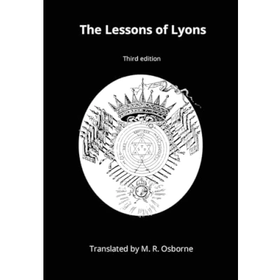Abbildung von the Lessons of Lyons: Élus Coëns Ritual and Instruction from Eighteenth Century (The Collection, Band 1)