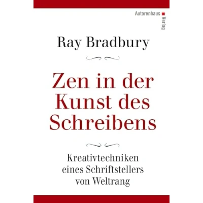 Abbildung von Zen in der Kunst des Schreibens Kreativtechniken eines Schriftstellers von Weltrang