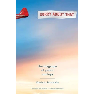 Abbildung von Sorry About That: The Language Of Public Apology