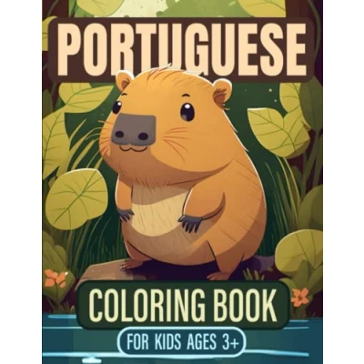 Abbildung von Portuguese Coloring Book for Kids: Easy and Fun Bilingual Pages Children Ages 3+ Cute Animal Illustrations Activity ... English (Portuguese Books Kids)