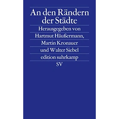 Abbildung von An den Rändern der Städte: Armut und Ausgrenzung (edition suhrkamp)