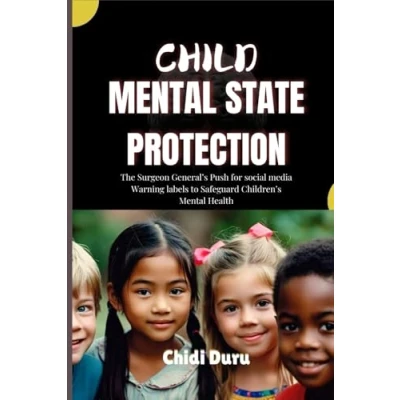 Abbildung von Child Mental State Protection: The Surgeon General’s Push for social media Warning labels to Safeguard Children’s Health