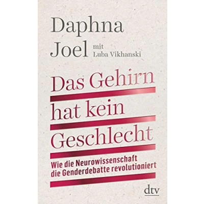 Abbildung von Das Gehirn hat kein Geschlecht: Wie die Neurowissenschaft Genderdebatte revolutioniert