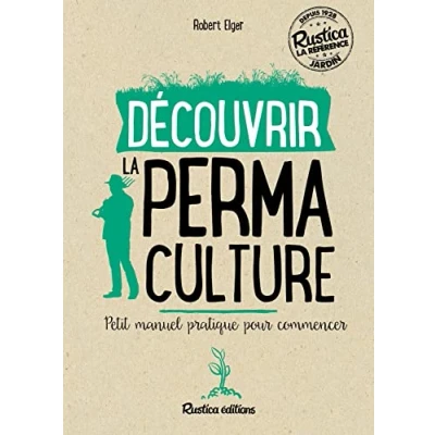 Abbildung von Découvrir la permaculture: Petit manuel pratique pour commencer