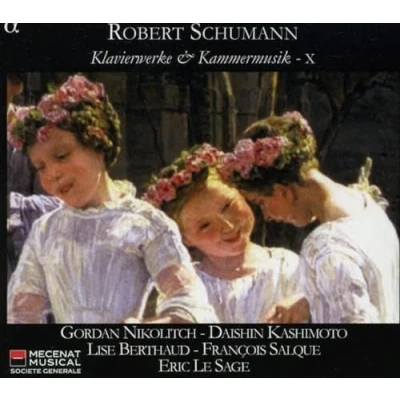 Abbildung von Schumann: Klavierwerke &amp; Kammermusik Vol.10 Klavierquintett Op.44/Klavierquartett Op.47