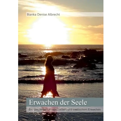 Abbildung von Erwachen der Seele: Ein Wegweiser zu spirituellem und seelischem