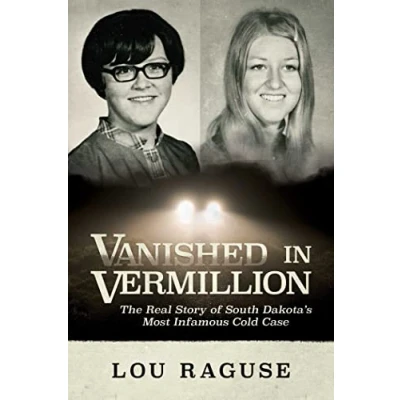 Abbildung von Vanished in Vermillion: The Real Story of South Dakota’s Most Infamous Cold Case