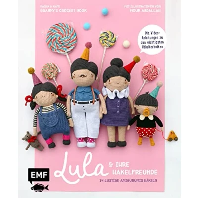 Abbildung von Lula und ihre Häkelfreunde: 14 lustige Amigurumis häkeln