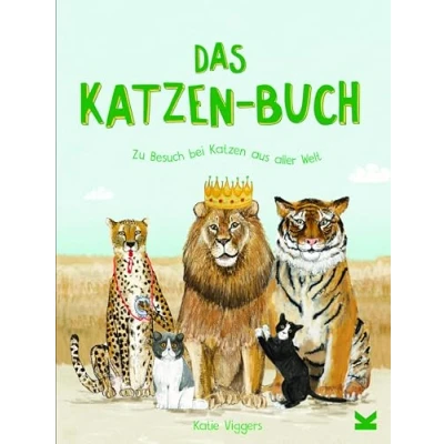 Abbildung von Das Katzen Buch. Zu Besuch bei aus aller Welt