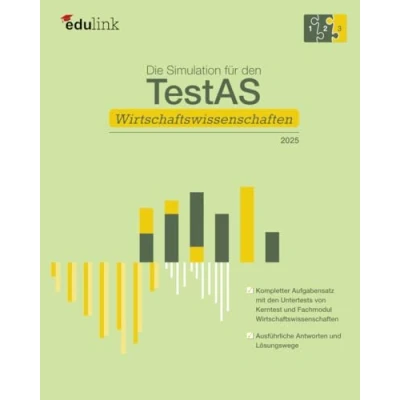 Abbildung von Die Simulation für den TestAS Wirtschaftswissenschaften (Vorbereitung 2023, Band 3)