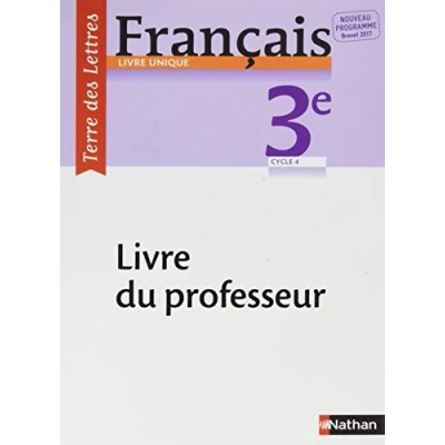 Abbildung von Terre des Lettres Français 3ème 2017 Livre du Professeur