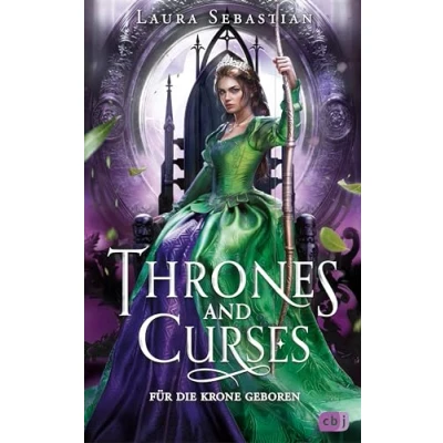 Abbildung von Thrones and Curses Für Die Krone geboren: Fortsetzung der neuen großen Fantasy Trilogie New York Times Bestsellerautorin (Die Reihe, Band 2)
